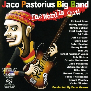 Jaco Pastorius Big Band / The Word Is Out [Hybrid Multichannel/Stereo SACD]